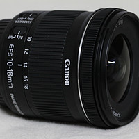 穷人第四宝：Canon 佳能 EF-S 10-18/4.5-5.6 IS STM 单反镜头