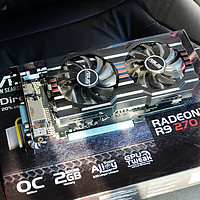 999元入手ASUS 华硕 R9 270-DC2OC-2GD5 975MHz/5600MHz 2GB/256bit DDR5 PCI-E 3.0 圣骑士 显卡