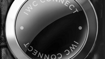 从表带出发试水智能化：IWC 万国发布 IWC Connect