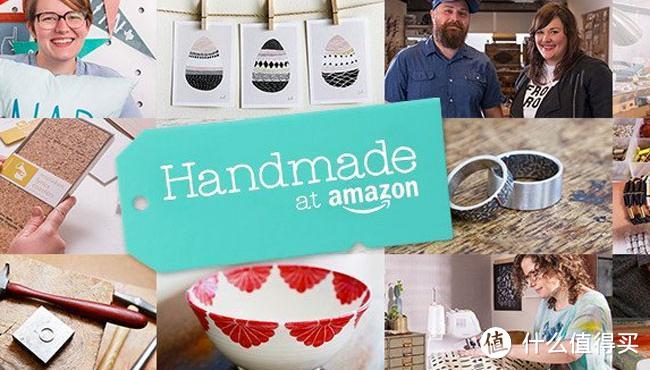 品类包罗万象：Amazon 亚马逊 上线 手工艺制品交易平台 Handmade