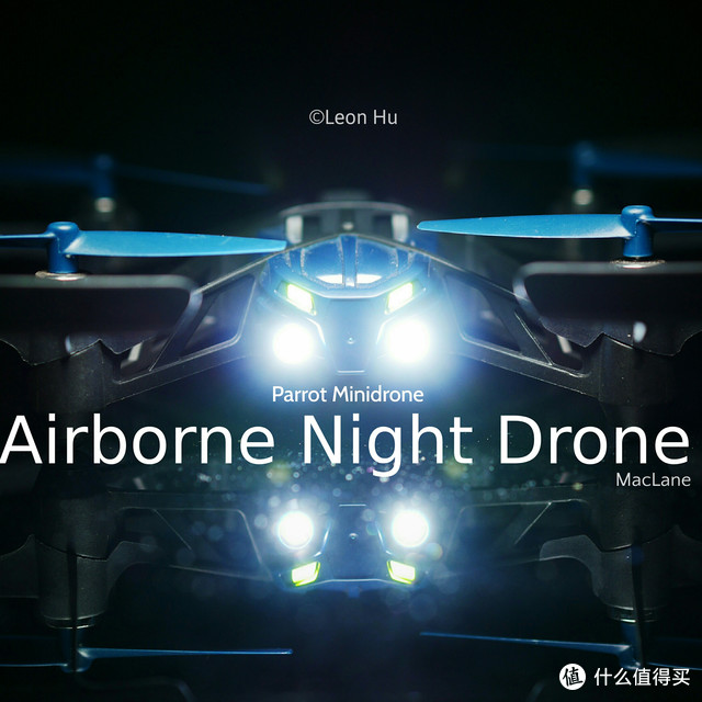 #本站首晒# Parrot 派诺特 Airborne Night Drone MacLane 无人机 测评