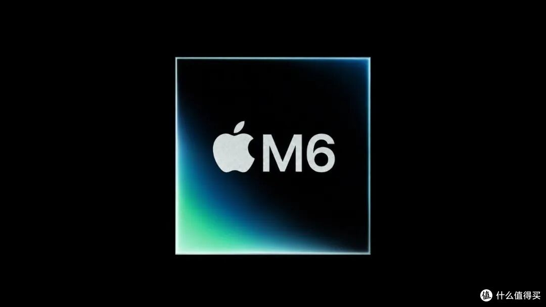 来源于网络 · Apple M6 芯片