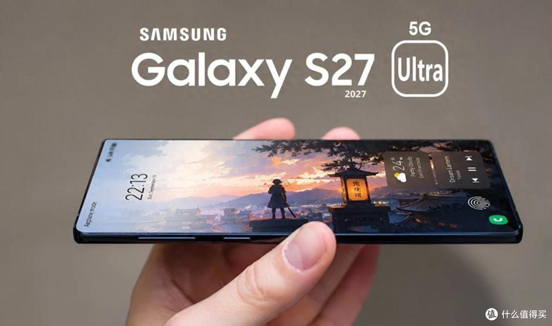 三星Ultra会卖过万元?三星S27 Ultra新爆料:2亿HP6主摄+5700mAh